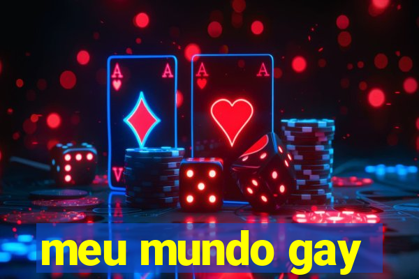 meu mundo gay